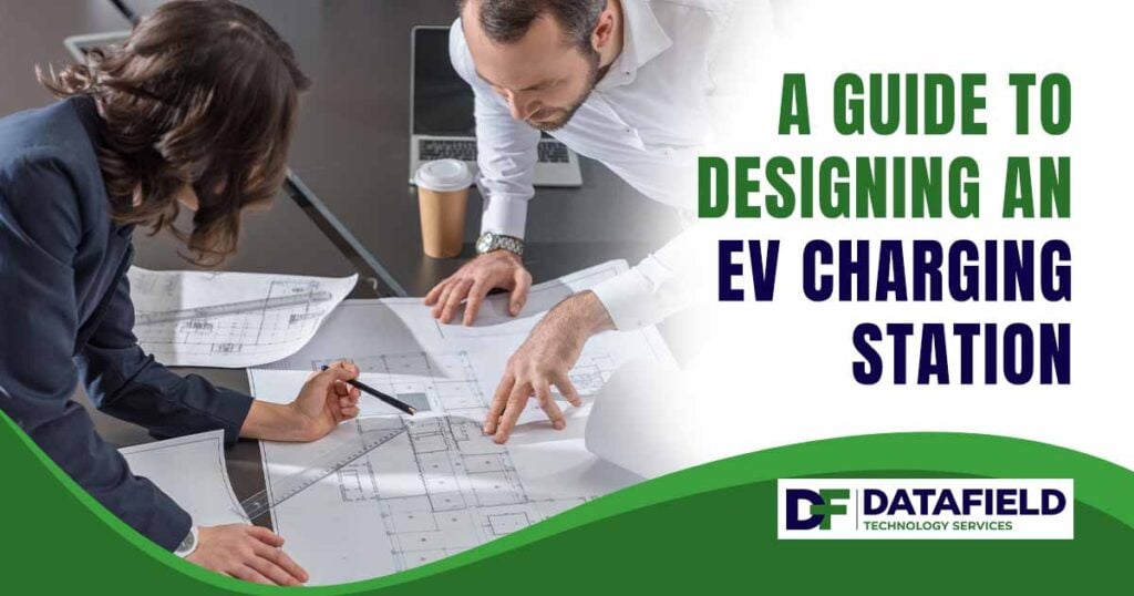 Image showcasing architectural elements, featuring the Datafield logo and highlighting 'A Guide to Designing an EV Charging Station,' aligning with the page's focus on the planning and design of EV infrastructure.