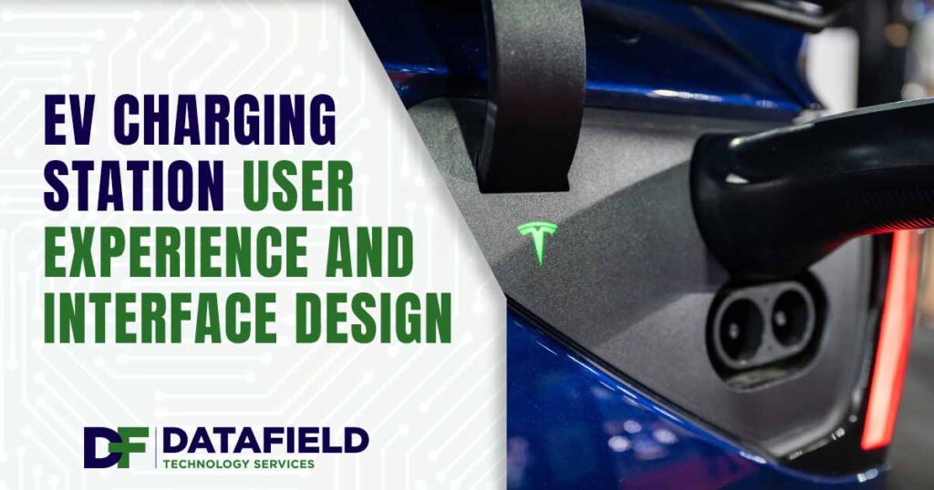 Image of an electric vehicle charging station with a sleek user interface design, featuring the Datafield Technology logo and highlighting 'EV Charging Station User Experience and Interface Design,' emphasizing intuitive and user-friendly technology.